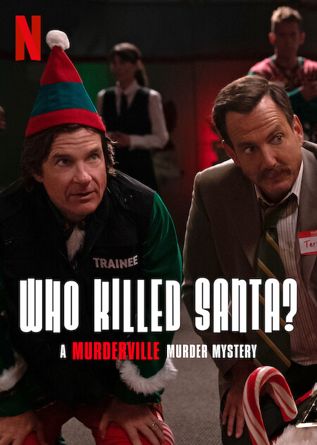 Poster Phim Thị trấn mưu sát: Ai đã giết Santa? (Who Killed Santa? A Murderville Murder Mystery)