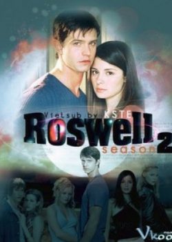 Poster Phim Thị Trấn Roswell Phần 2 - Roswell Season 2 (Roswell Second Season)