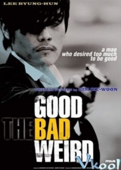 Poster Phim Thiện, Ác, Quái (The Good, The Bad And The Weird)