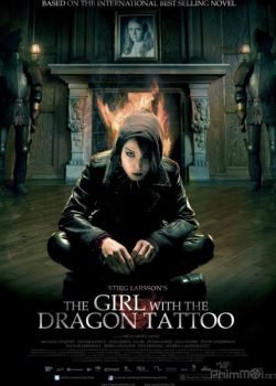 Poster Phim Thiên Niên Kỷ 1: Cô Gái Có Hình Xăm Rồng (Millennium 1: The Girl with the Dragon Tattoo)