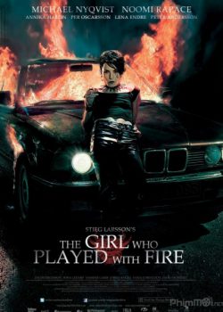 Poster Phim Thiên Niên Kỷ 2: Cô Gái Đùa Với Lửa (Millennium 2: The Girl Who Played with Fire)