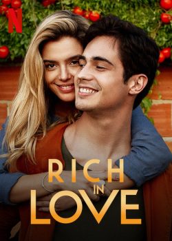 Poster Phim Thiếu Gia Giả Nghèo - Rich In Love (Ricos de Amor / Rich In Love)