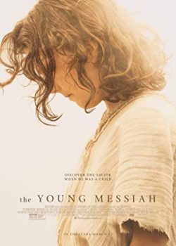 Poster Phim Thời Niên Thiếu Của Đấng Thiên Sai (The Young Messiah)