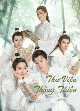 Xem Phim Thư Viện Thông Thiên (Celestial Authority Academy)