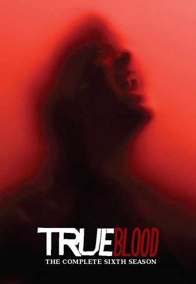 Poster Phim Thuần Huyết (Phần 6) (True Blood (Season 6))
