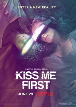 Poster Phim Thực Tế Ảo Phần 1 (Kiss Me First Season 1)