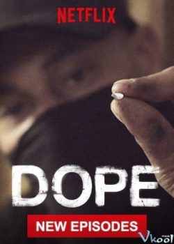 Poster Phim Thuốc Phiện Phần 3 (Dope Season 3)