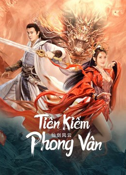 Poster Phim Tiên Kiếm Phong Vân (The Whirlwind of Sword and Fairy)