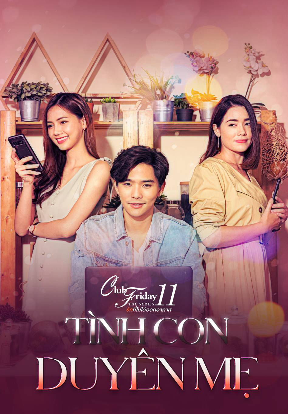 Poster Phim Tình Con Duyên Mẹ (Club Friday The Series 11: Ruk Mai Mee Tua Ton)