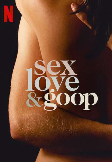 Xem Phim Tình dục, tình yêu và goop (Sex, Love & goop)