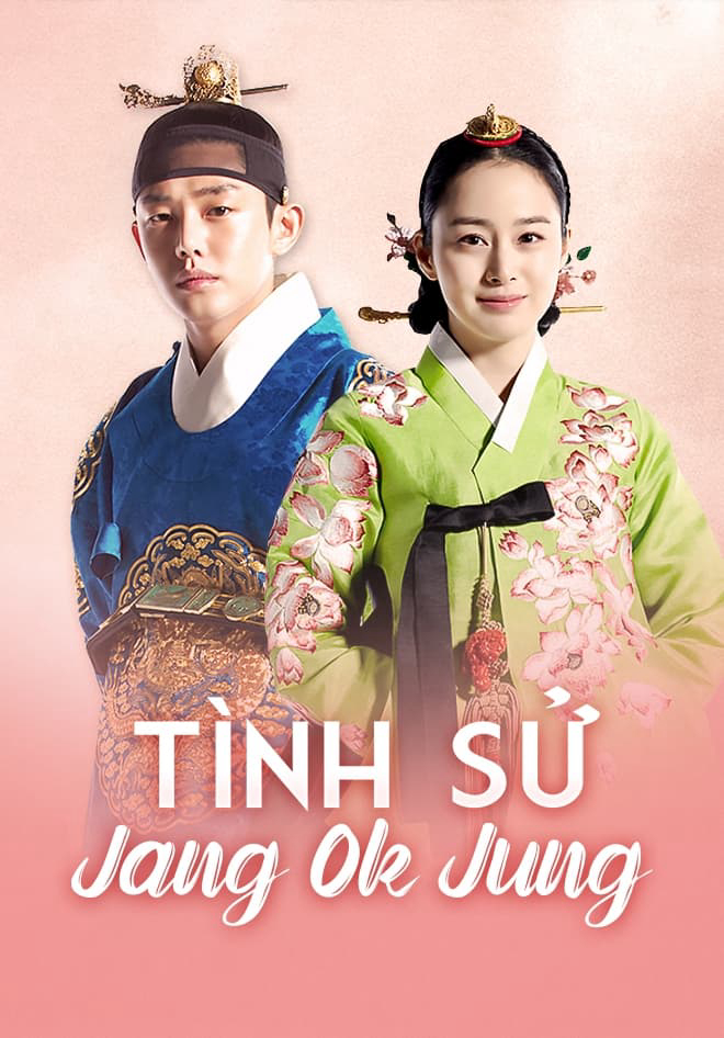 Poster Phim Tình Sử Jang Ok Jung (Jang Ok Jung, Living in Love)
