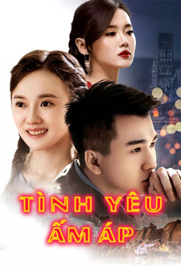 Poster Phim Tình Yêu Ấm Áp (Warm Love)