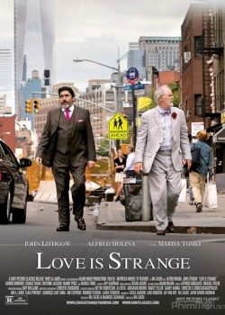Poster Phim Tình Yêu Lạ (Love Is Strange)