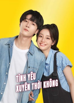 Poster Phim Tình Yêu Xuyên Thời Không (Love Unexpected)