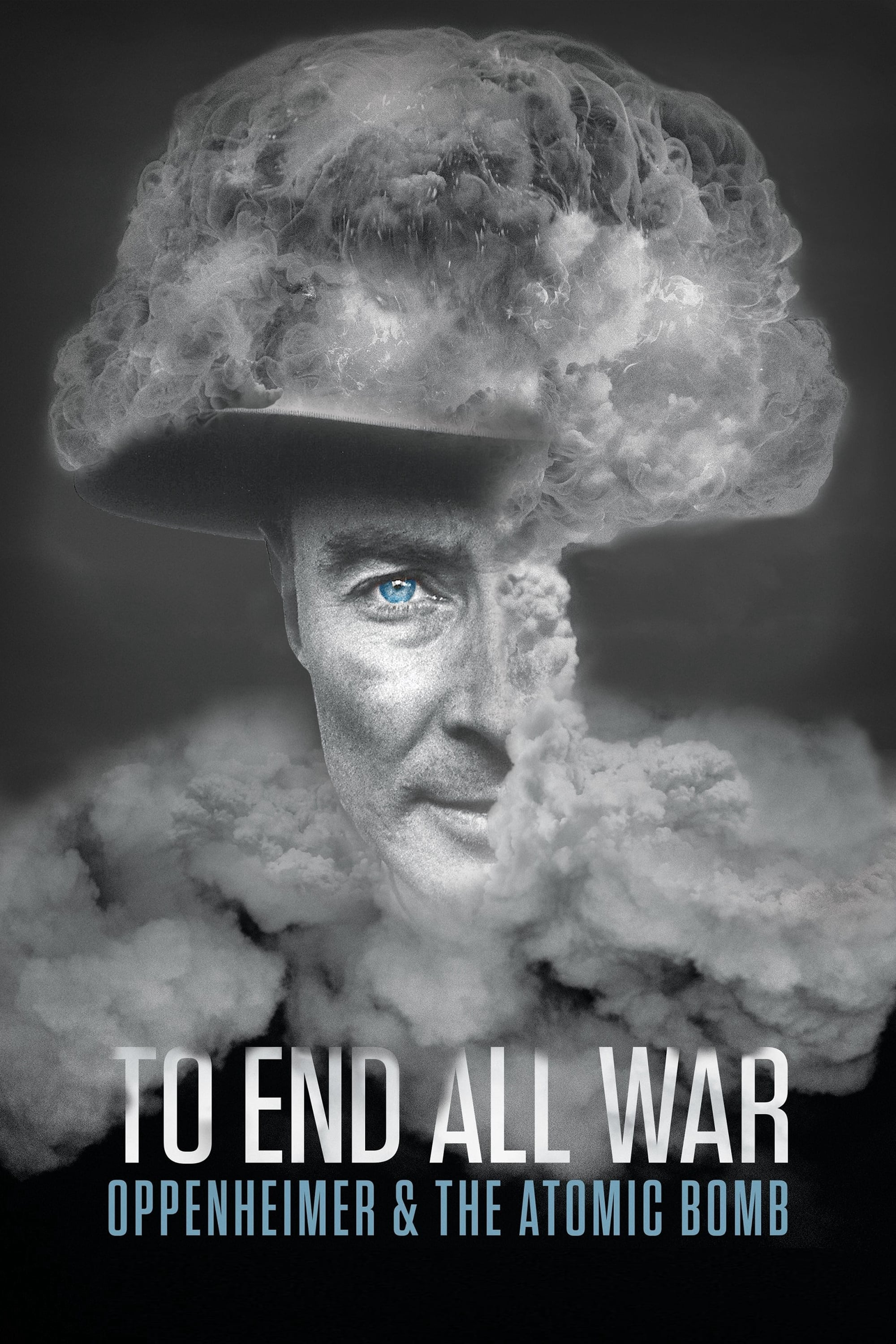 Poster Phim To End All War: Oppenheimer & the Atomic Bomb (To End All War: Oppenheimer & the Atomic Bomb)