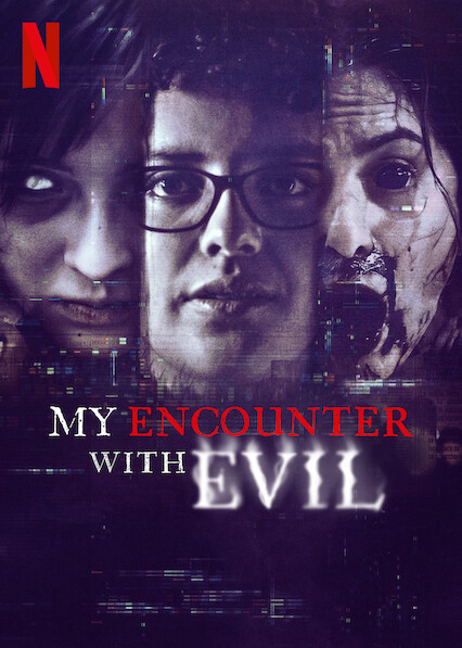 Poster Phim Tôi đối mặt với ác quỷ (My Encounter with Evil)
