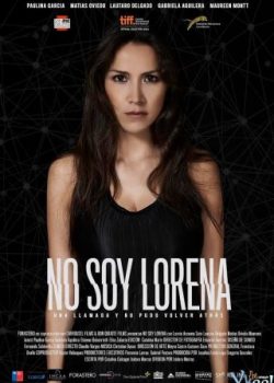 Poster Phim Tôi Không Phải Là Lorena (I'm Not Lorena)