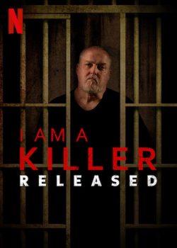 Xem Phim Tôi Là Kẻ Sát Nhân: Sau Phóng Thích Phần 1 (I Am A Killer: Released Season 1)