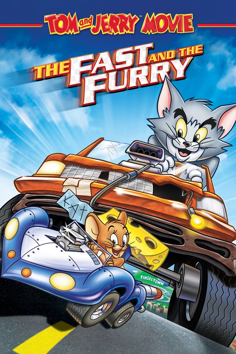 Poster Phim Tom và Jerry: Quá Nhanh Quá Nguy Hiểm (Tom and Jerry: The Fast and the Furry)