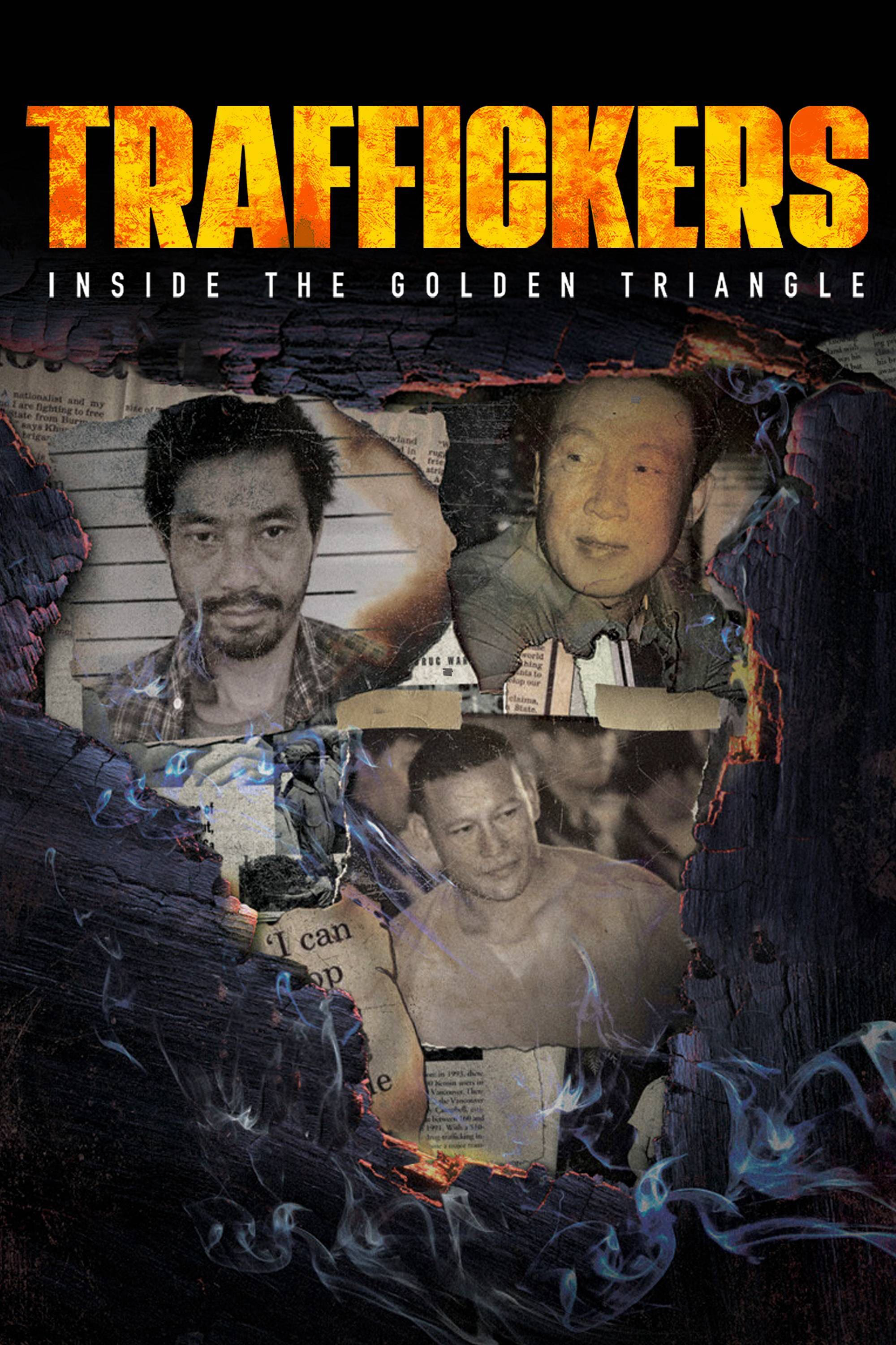 Xem Phim Traffickers: Inside The Golden Triangle (Traffickers: Inside The Golden Triangle)