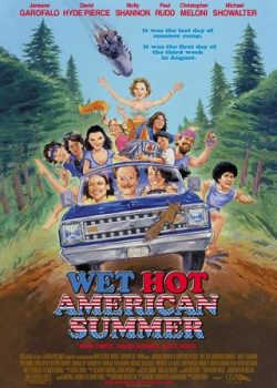 Poster Phim Trại Hè Kiểu Mỹ (Wet Hot American Summer)