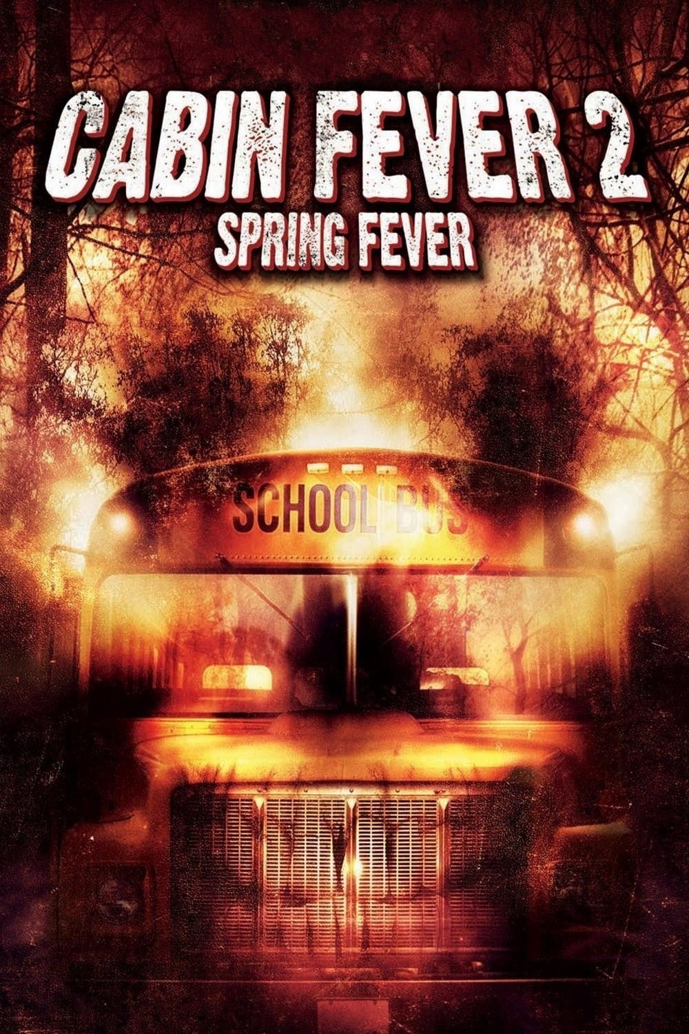 Poster Phim Trạm Dừng Tử Thần 2: Tiệc Máu (Cabin Fever 2: Spring Fever)