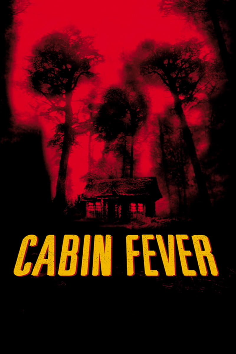 Poster Phim Trạm Dừng Tử Thần (Cabin Fever)