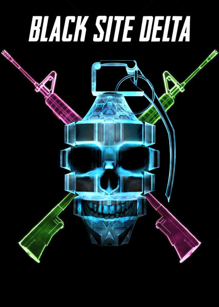 Poster Phim Trận Tuyến Delta (Black Site Delta)