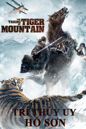 Poster Phim Trí Thủy Uy Hổ Sơn (The Taking of Tiger Moutain)