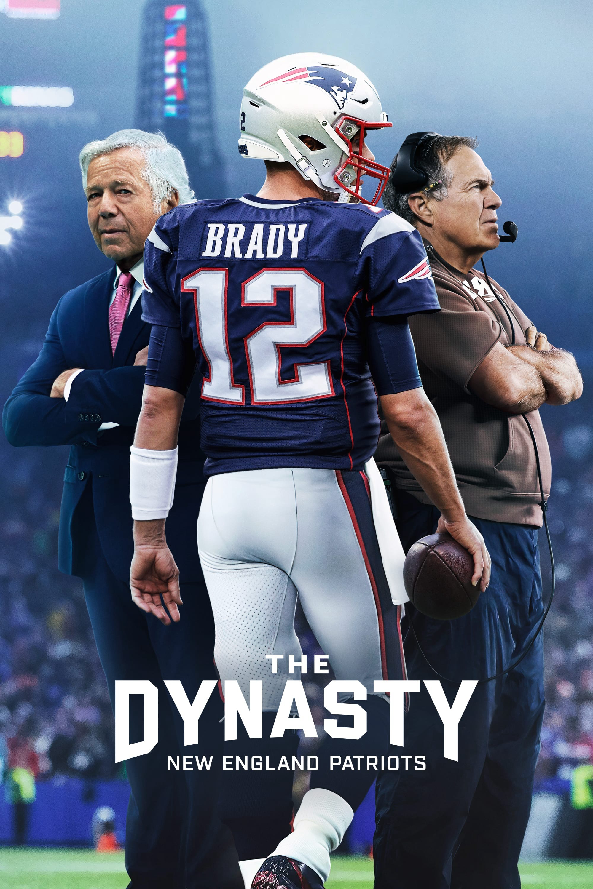 Poster Phim Triều Đại Của New England Patriots (The Dynasty: New England Patriots)