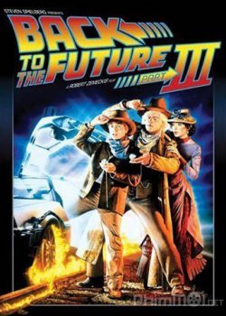Poster Phim Trở Về Tương Lai 3 - Back To The Future Part III (Back to the Future Part III)