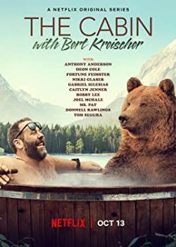 Poster Phim Trong cabin cùng Bert Kreischer Phần 1 (The Cabin with Bert Kreischer Season 1)