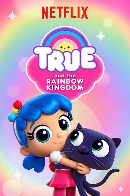 Poster Phim True và Vương quốc Cầu vồng (Phần 3) (True and the Rainbow Kingdom (Season 3))