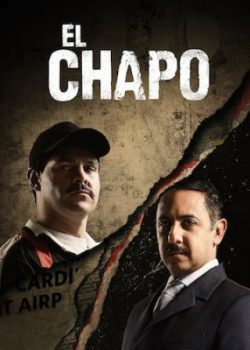 Poster Phim Trùm Ma Túy El Chapo Phần 2 (El Chapo Season 2)