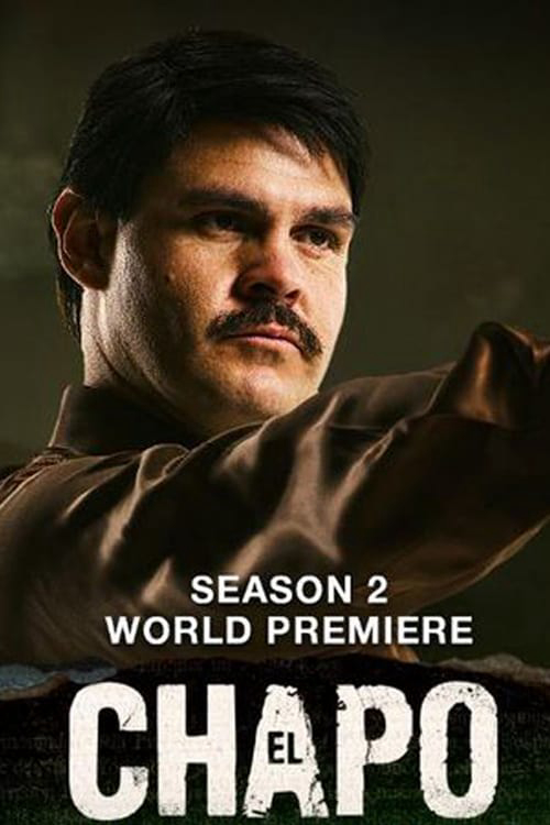 Poster Phim Trùm Ma Túy El Chapo (Phần 2) (El Chapo (Season 2))