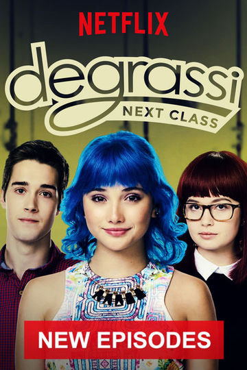 Poster Phim Trường Degrassi: Lớp kế tiếp (Phần 2) (Degrassi: Next Class (Season 2))