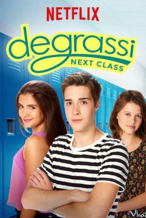 Poster Phim Trường Degrassi: Lớp kế tiếp (Phần 3) (Degrassi: Next Class (Season 3))