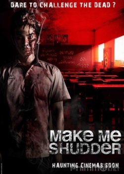 Poster Phim Trường Học Ma Ám (Make Me Shudder)