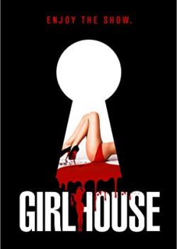 Poster Phim Truy Sát Gái Gọi (Girl House)