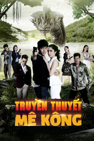Poster Phim Truyền Thuyết Mê Kông (Khum Sab Lum Kong)