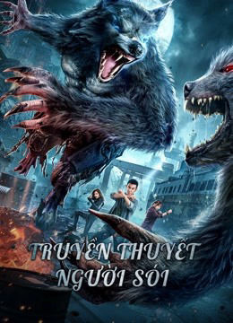 Poster Phim Truyền Thuyết Người Sói (The war of werewolf)