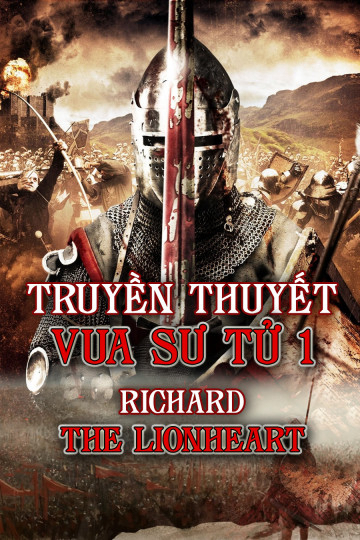 Xem Phim Truyền Thuyết Vua Sư Tử 1 (Richard The Lionhearted)