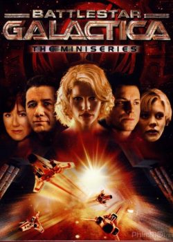 Poster Phim Tử Chiến Liên Hành Tinh Phần Mở Đầu - Mini series (Battlestar Galactica Mini Series)