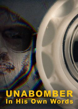 Poster Phim Unabomber: Theo cách nói của anh ấy Phần 1 (Unabomber: In His Own Words Season 1)