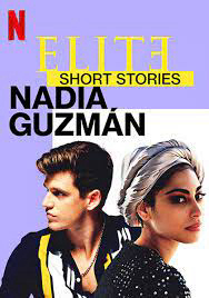 Xem Phim Ưu tú - Truyện ngắn: Nadia Guzmán (Elite Short Stories: Nadia Guzmán)