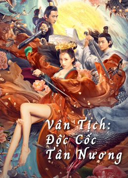 Poster Phim Vân Tịch: Độc Cốc Tân Nương (Poison Valley Bride)