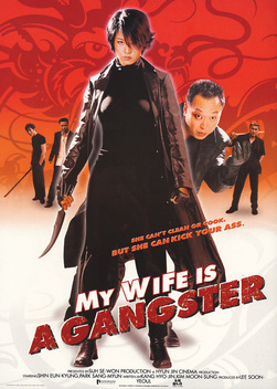 Poster Phim Vợ Tôi Là Gangster (My Wife Is A Gangster)