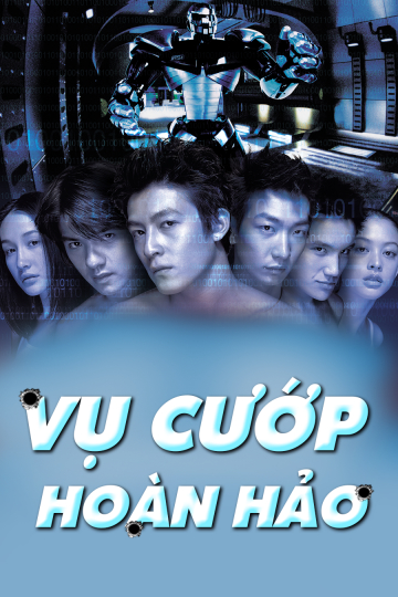 Poster Phim Vụ Cướp Hoàn Hảo (Gen-Y Cops)
