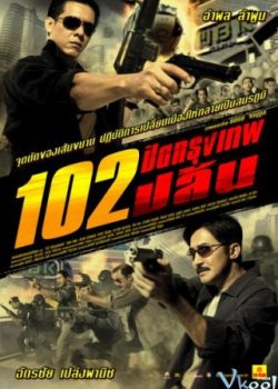 Poster Phim Vụ Cướp Ở Bangkok (102 Bangkok)