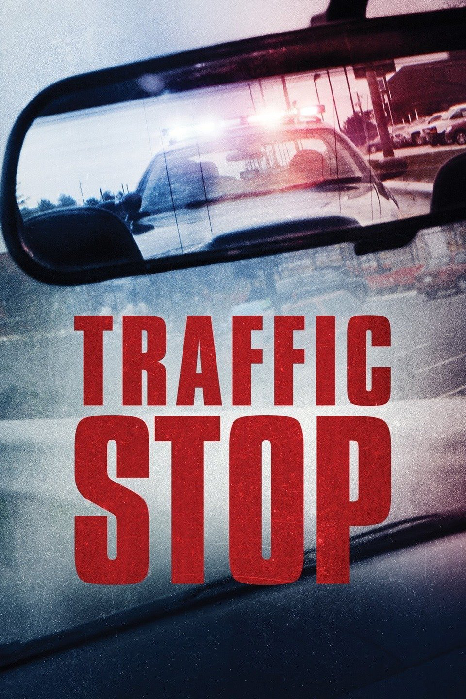 Poster Phim Vụ Dừng Xe (Traffic Stop)